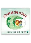 Dünya Bizim Evimiz