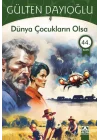 Dünya Çocukların Olsa