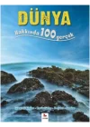 Dünya Hakkında 100 Gerçek