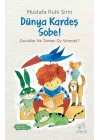 Dünya Kardeş Sobe!