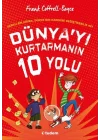 Dünyayı Kurtarmanın 10 Yolu