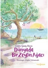 Dünyada Bir Zeytin Ağacı