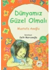 Dünyamız Güzel Olmalı