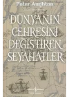 Dünyanın Çehresini Değiştiren Seyahatler