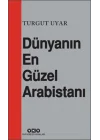 Dünyanın En Güzel Arabistanı
