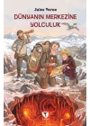 Dünyanın Merkezine Yolculuk