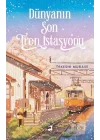 Dünyanın Son Tren İstasyonu