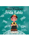 Dünyaya Yön Veren Dünün Küçükleri Frida Kahlo