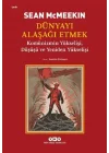 Dünyayı Alaşağı Etmek