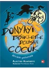 Dünyayı Bisikletle Dolaşan Çocuk 1 - Afrika Yolunda