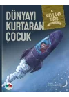 Dünyayı Kurtaran Çocuk (Ciltli)