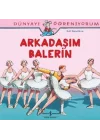 Dünyayı Öğreniyorum - Arkadaşım Balerin