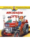 Dünyayı Öğreniyorum - Arkadaşım Çiftçi