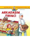 Dünyayı Öğreniyorum - Arkadaşım Fırıncı