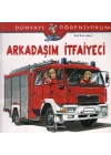 Dünyayı Öğreniyorum - Arkadaşım İtfaiyeci