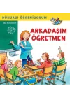 Dünyayı Öğreniyorum - Arkadaşım Öğretmen