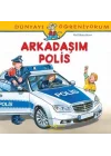Dünyayı Öğreniyorum - Arkadaşım Polis