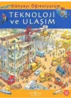 Dünyayı Öğreniyorum - Teknoloji ve Ulaşım