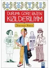 Duruma Göre Bazen Kızılderiliyim