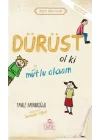 Dürüst Ol ki Mutlu Olasın