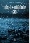 Düş-Ün-Düğünüz Gibi