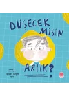 Düşecek misin Artık?