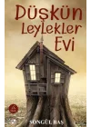 Düşkün Leylekler Evi