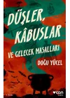 Düşler, Kâbuslar ve Gelecek Masallar