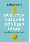 Düşleyen Düşünen Dönüşen İnsan