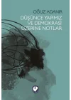 Düşünce Yapımız ve Demokrasi Üzerine Notlar