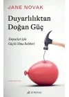 Duyarlılıktan Doğan Güç