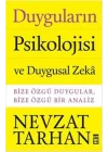 Duyguların Psikolojisi ve Duygusal Zeka