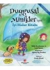 Duygusal Minikler İçin İyi Hisler Kitabı