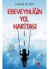 Ebeveynliğin Yol Haritası