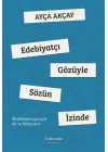 Edebiyatçı Gözüyle Sözün İzinde