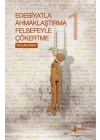 Edebiyatla Ahmaklaştırma Felsefeyle Çökertme 1