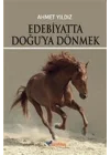 Edebiyatta Doğuya Dönmek