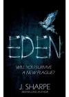 Eden: Will you survive a new plague? - a fast paced post-apocalyptic suspense novel