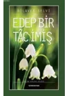 Edep Bir Tac İmiş