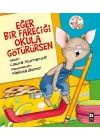 Eğer Bir Fareciği Okula Götürürsen