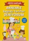 Eğitici Kartlar Annemle Sağlıklı Tarifler Deniyorum