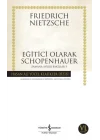 Eğitici Olarak Schopenhauer - Zamana Aykırı Bakışlar 3 - Hasan Ali Yücel Klasikleri