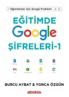 Eğitimde Google Şifreleri - Öğretmenler İçin Google Pratikleri
