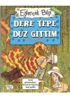 Eğlenceli Bilgi Coğrafya 50 - Dere Tepe Düz Gittim
