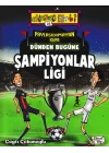 Eğlenceli Bilgi - Paylaşılamayan Kupa Dünden Bugüne Şampiyonlar Ligi