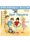 Eğlenceli Bilim - Spor Yapıyoruz