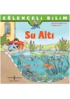 Eğlenceli Bilim - Su Altı