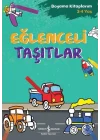 Eğlenceli Taşıtlar - Boyama Kitaplarım 3 - 4 Yaş