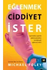 Eğlenmek Ciddiyet İster