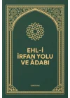 Ehli İrfan Yolu ve Adabı